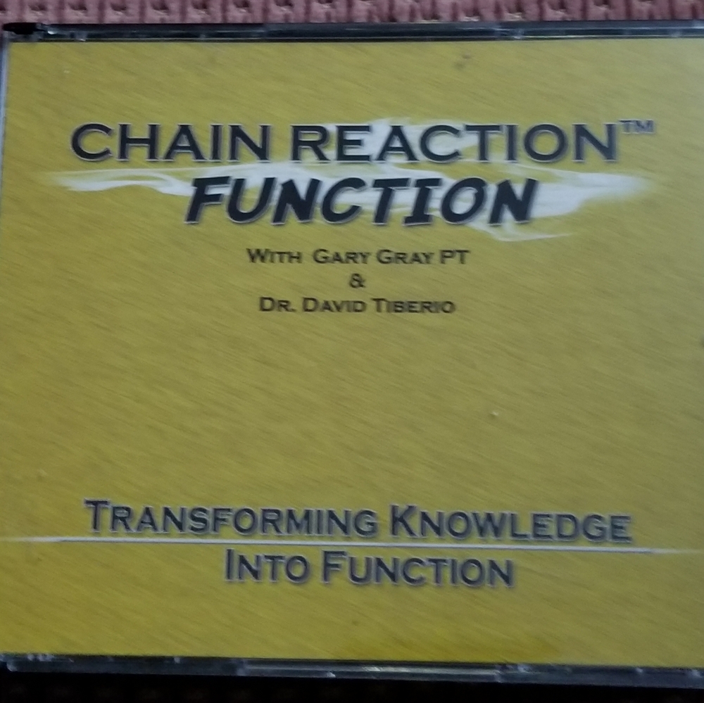 "CHAIN REACTION FUNCTION" (4 Disc Set) With Gary Gray PT & DR. DAVID TIBERIO
